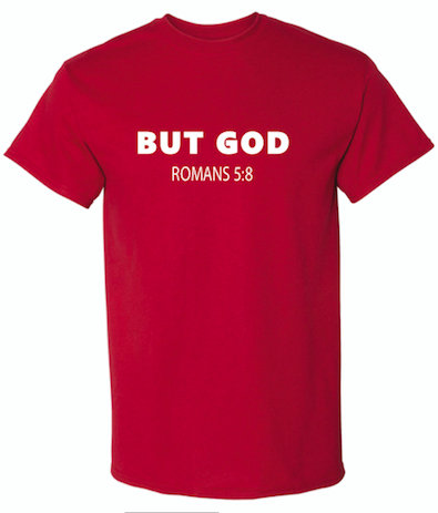 BUT GOD T-shirt - Adult